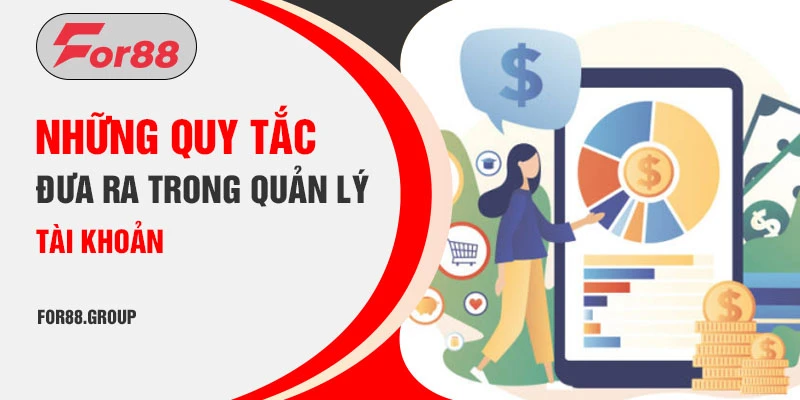 Những quy tắc đưa ra trong quản lý tài khoản