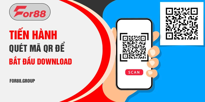 Tiến hành quét mã QR để bắt đầu download